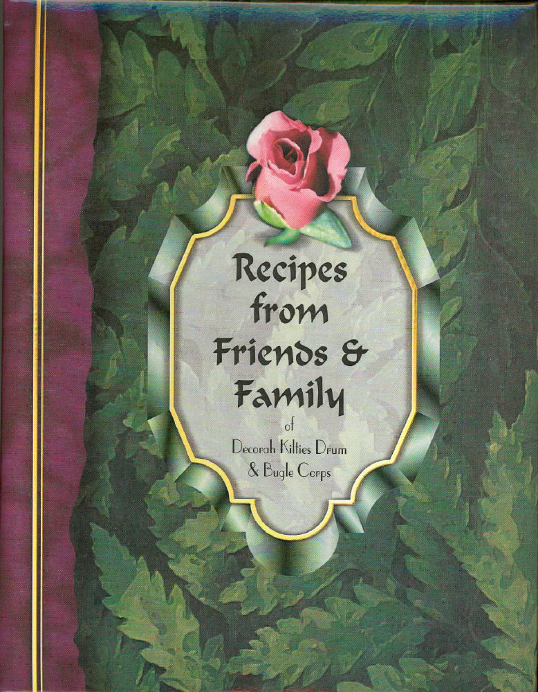 Recipes from Friends & Family of Decorah Kilties Drum & Bugle Corps